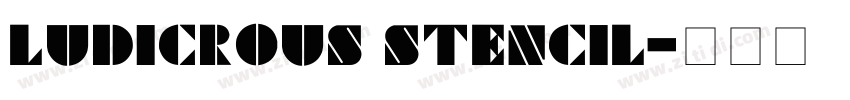 Ludicrous Stencil字体转换